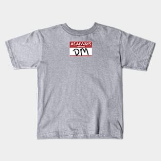 Always Your DM Name Tag Kids T-Shirt